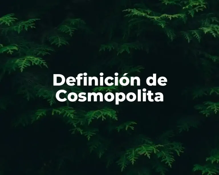 Definición de Cosmopolita