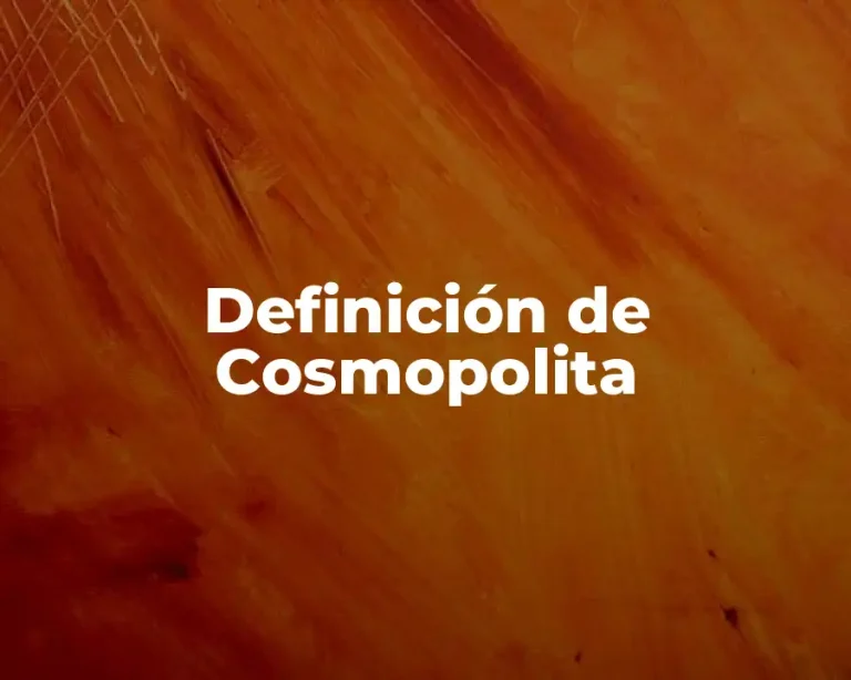 Definición de Cosmopolita