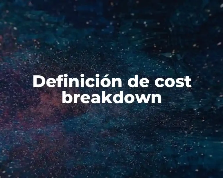 Definición de cost breakdown