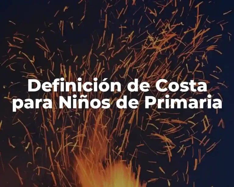 Definición de Costa para Niños de Primaria