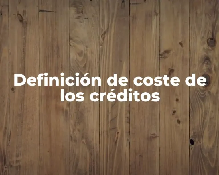Definición de coste de los créditos