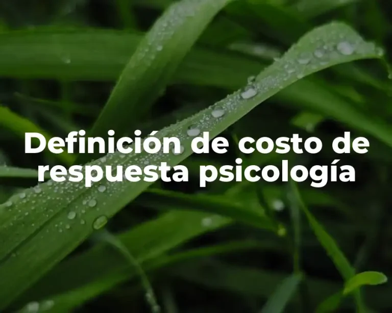 Definición de costo de respuesta psicología