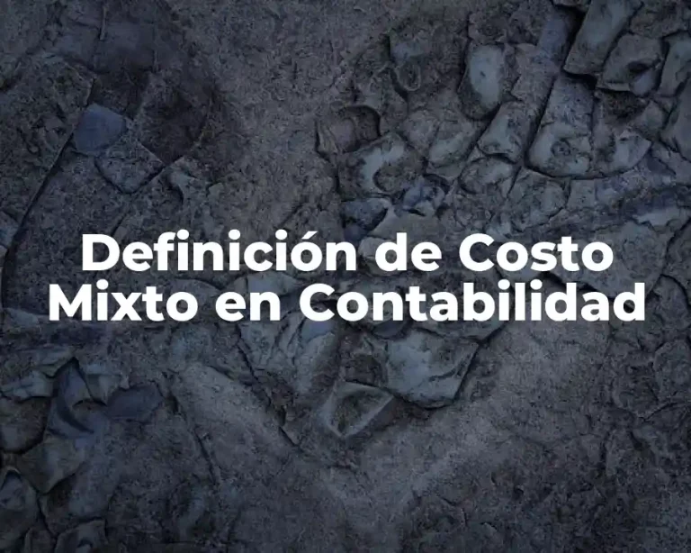 Definición de Costo Mixto en Contabilidad
