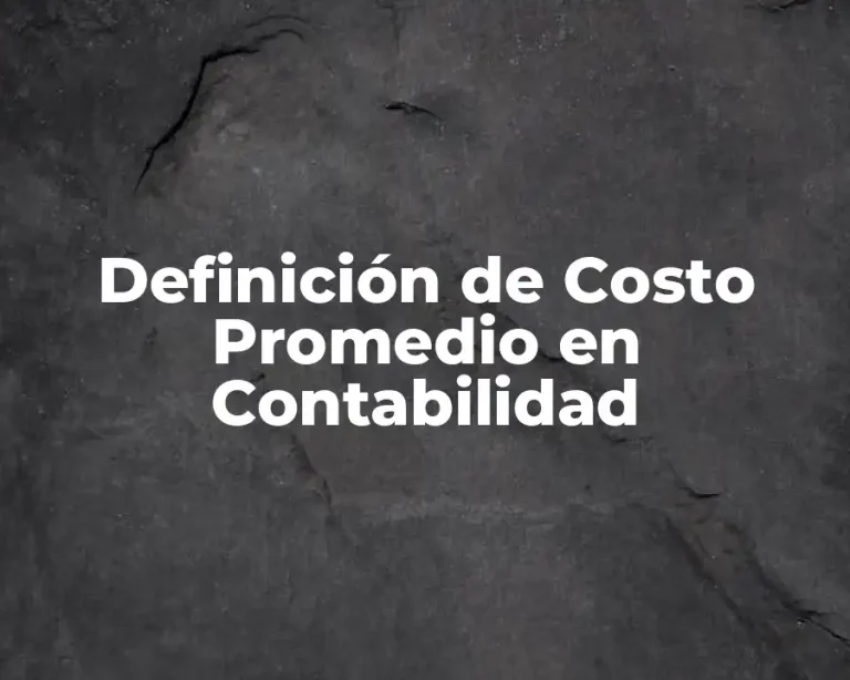 Definición de Costo Promedio en Contabilidad