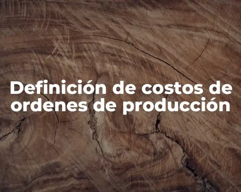 Definición de costos de ordenes de producción