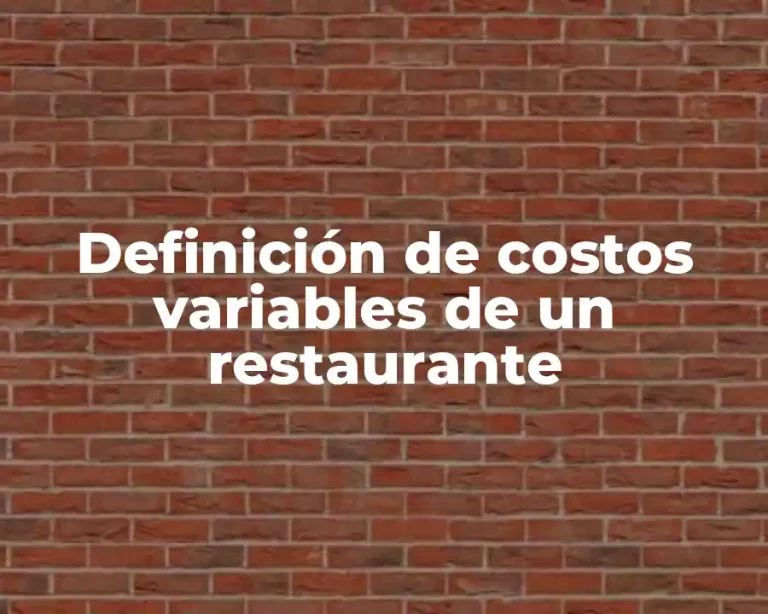 Definición de costos variables de un restaurante