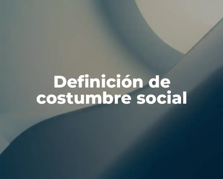 Definición de costumbre social