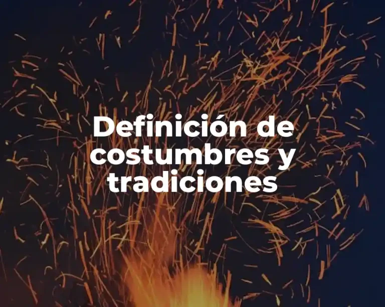 Definición de costumbres y tradiciones