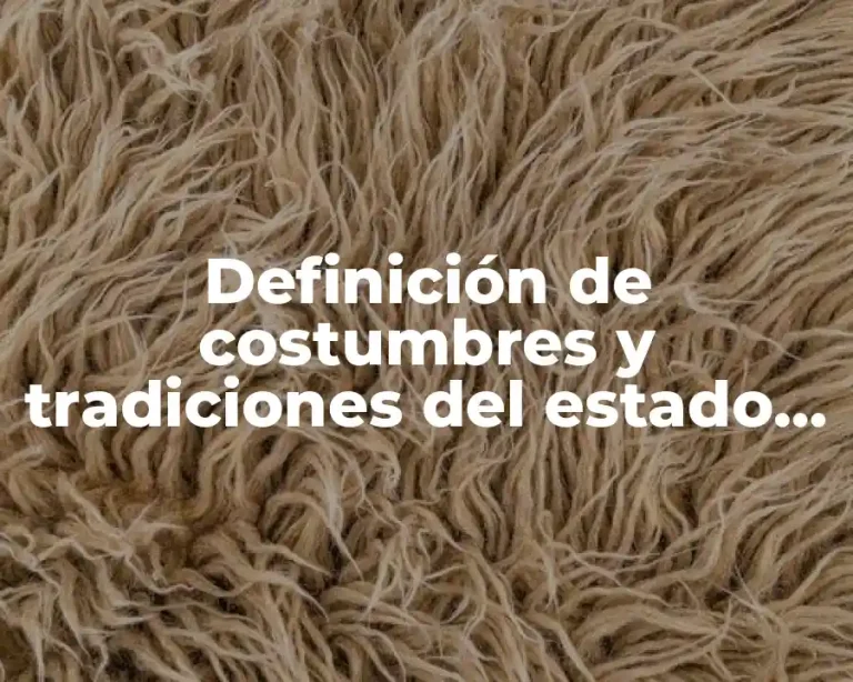 Definición de costumbres y tradiciones del estado de México