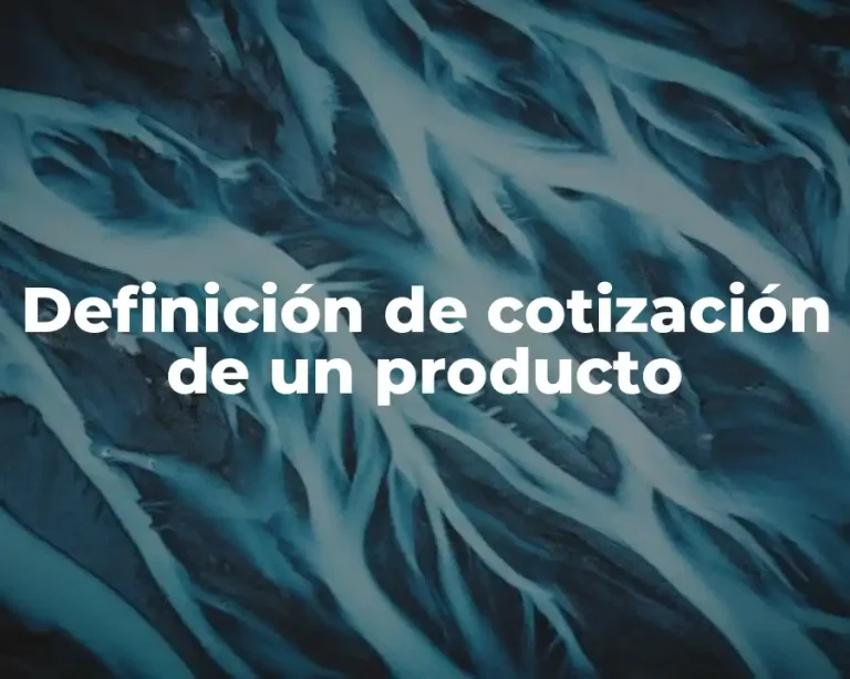 Definición de cotización de un producto