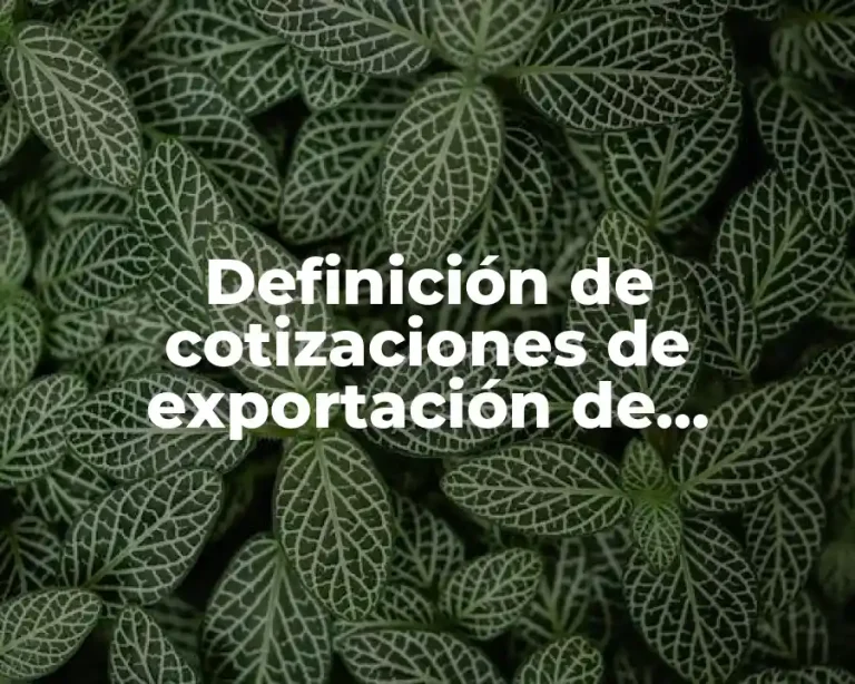 Definición de cotizaciones de exportación de vegetales