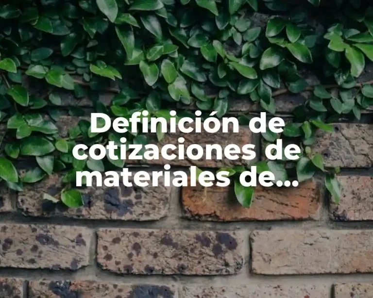Definición de cotizaciones de materiales de construcción