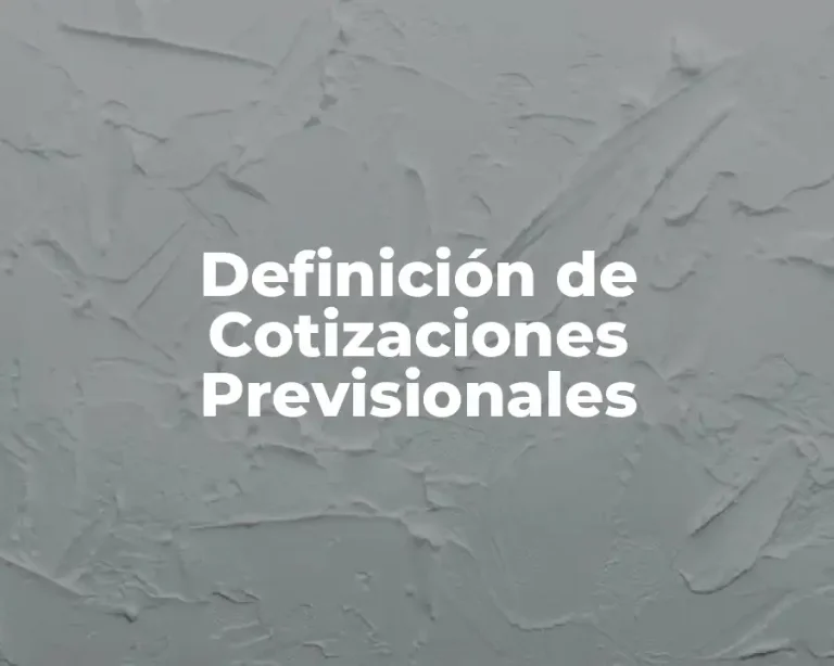 Definición de Cotizaciones Previsionales