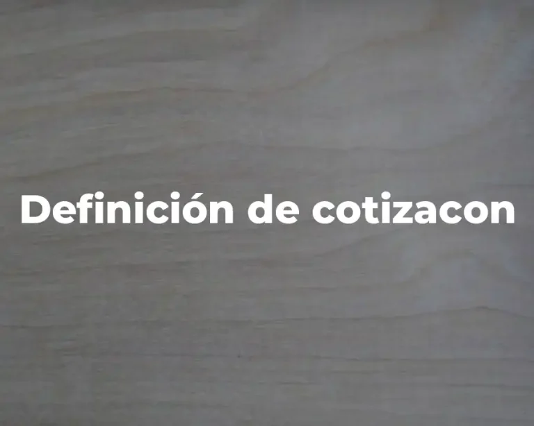 Definición de cotizacon