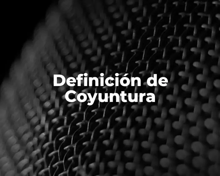 Definición de Coyuntura