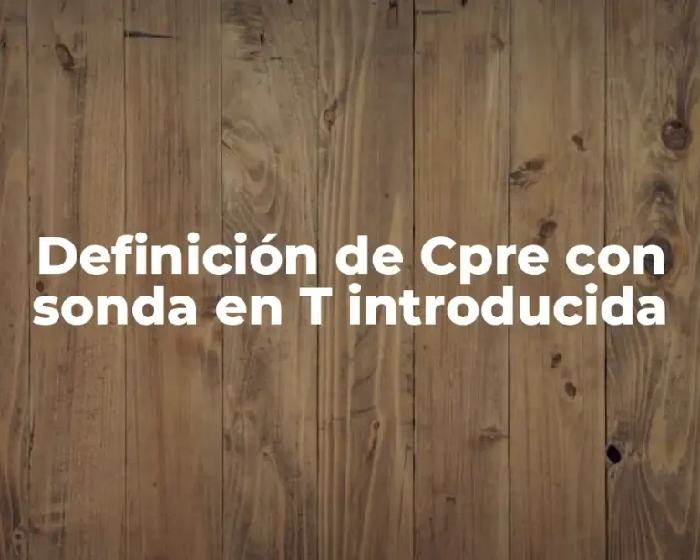 Definición de Cpre con sonda en T introducida