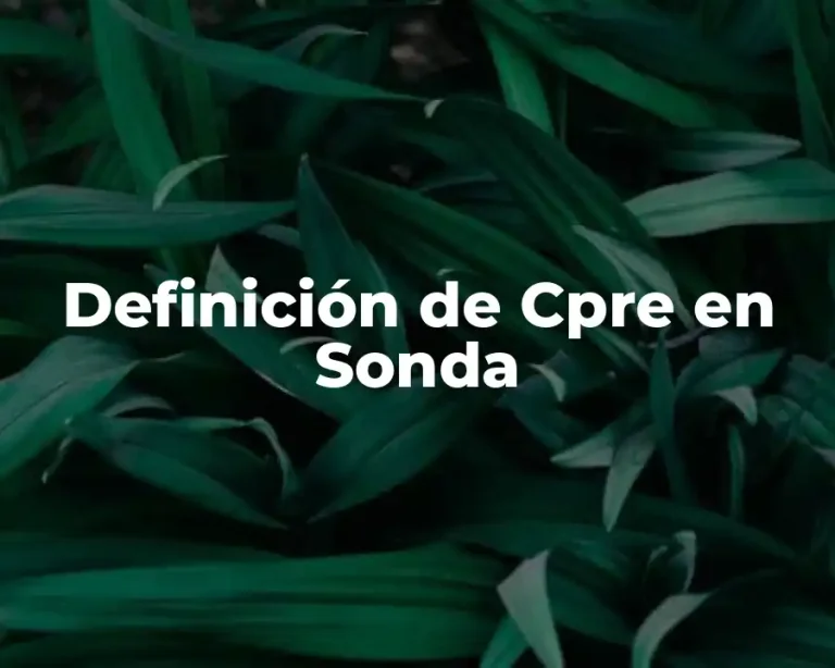 Definición de Cpre en Sonda
