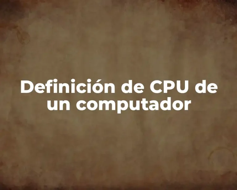 Definición de CPU de un computador