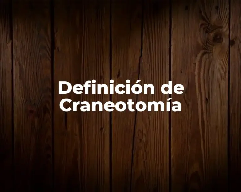 Definición de Craneotomía