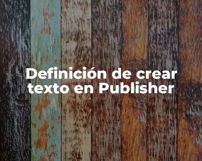 Definición de crear texto en Publisher