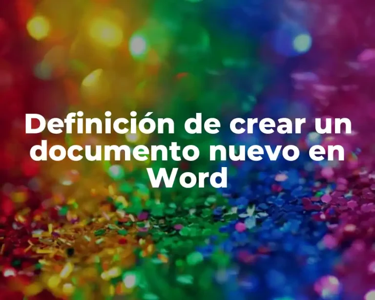 Definición de crear un documento nuevo en Word