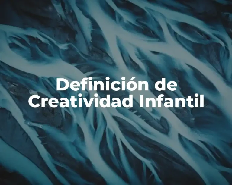 Definición de Creatividad Infantil