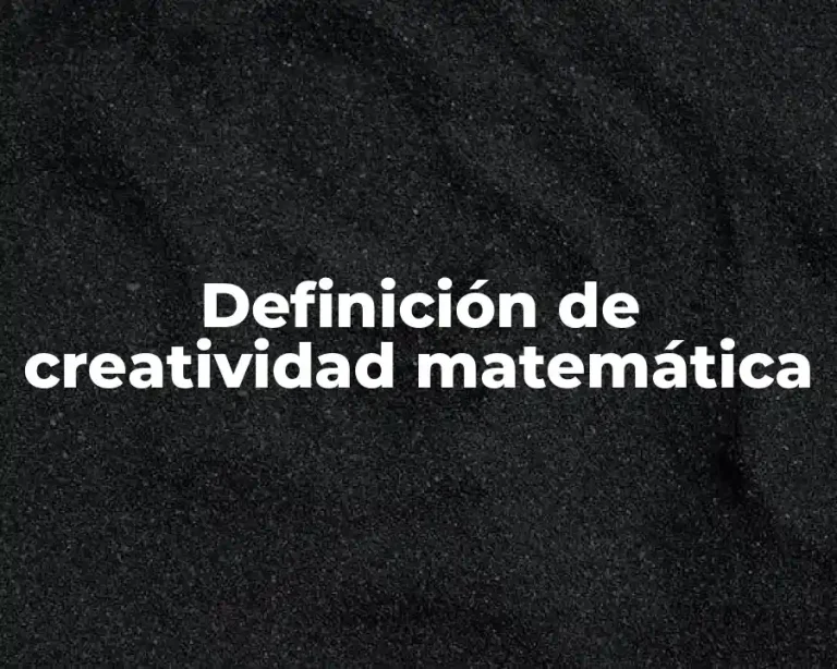 Definición de creatividad matemática