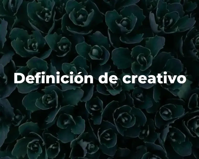 Definición de creativo