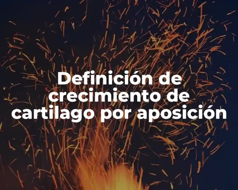 Definición de crecimiento de cartilago por aposición