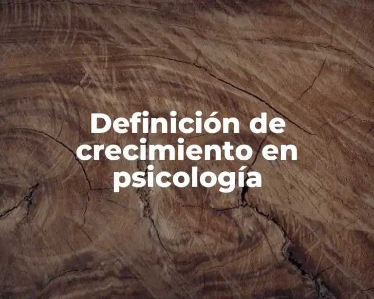 Definición de crecimiento en psicología