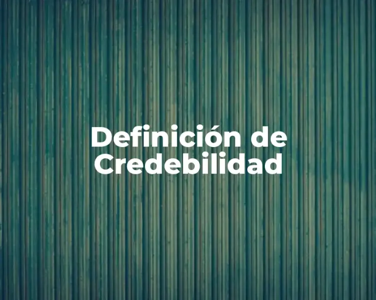 Definición de Credebilidad