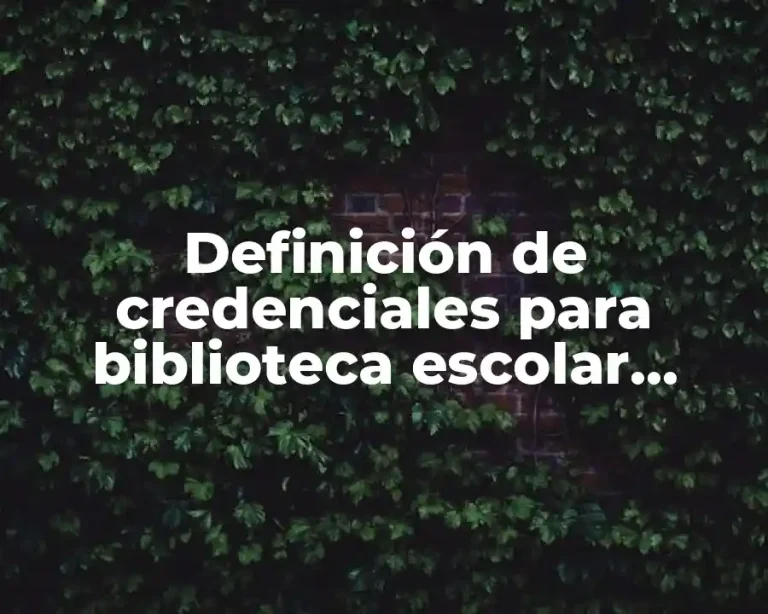 Definición de credenciales para biblioteca escolar bonitos para niños
