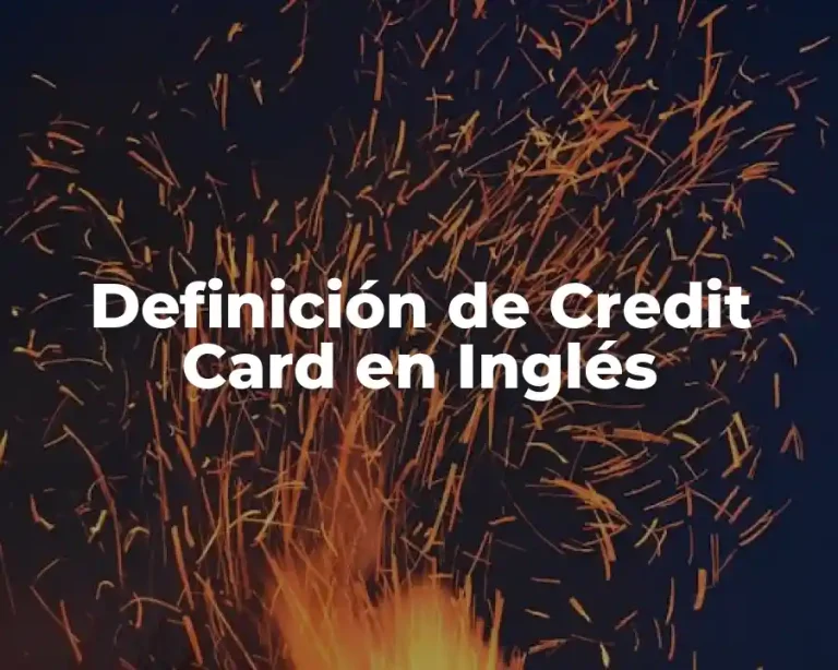 Definición de Credit Card en Inglés