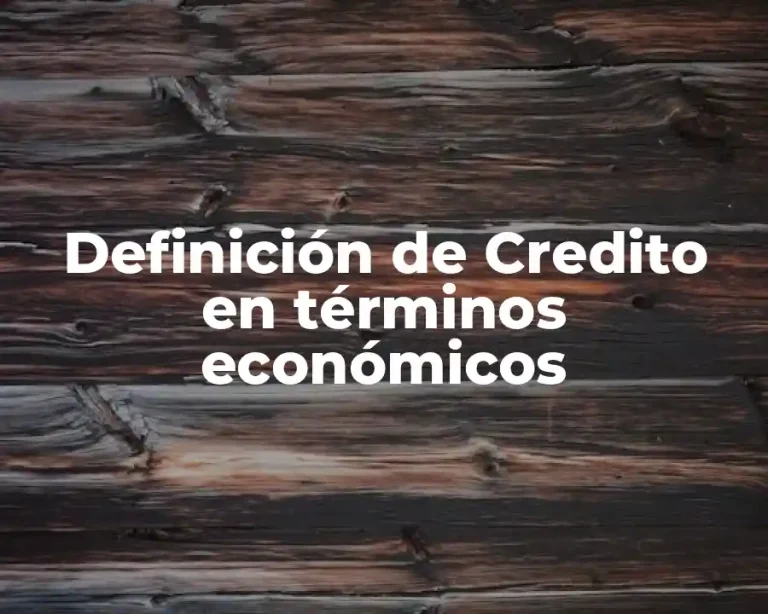 Definición de Credito en términos económicos