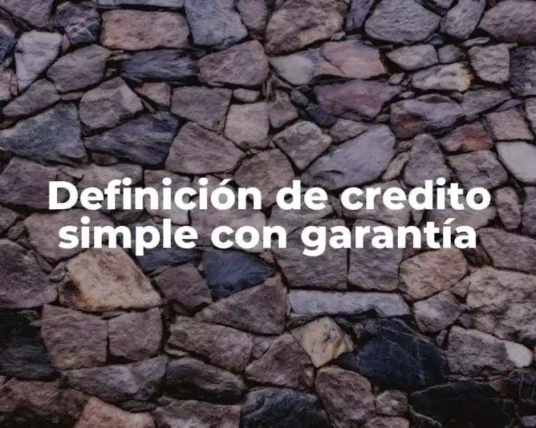 Definición de credito simple con garantía