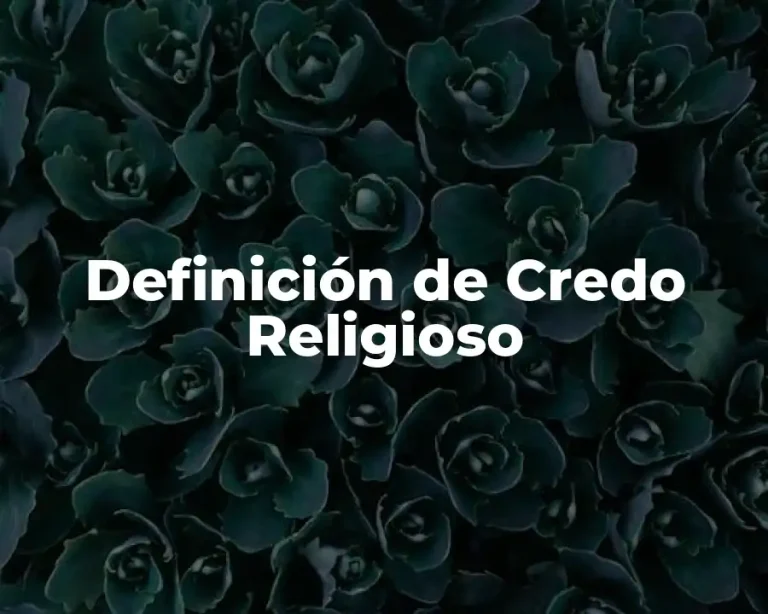 Definición de Credo Religioso