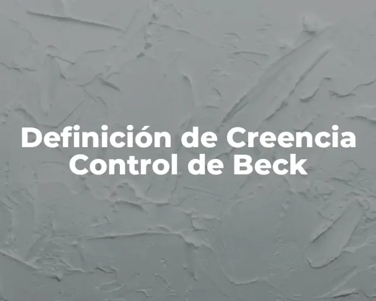 Definición de Creencia Control de Beck