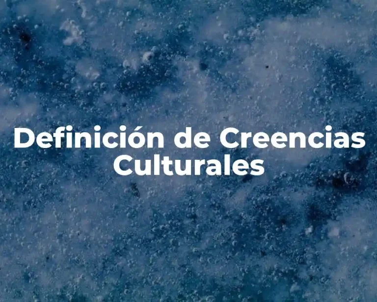 Definición de Creencias Culturales