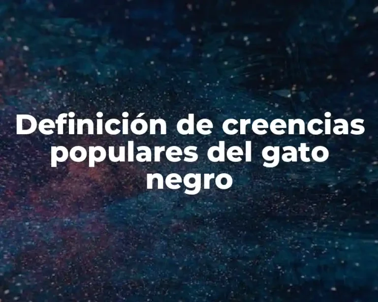 Definición de creencias populares del gato negro