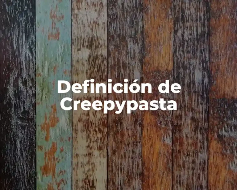 Definición de Creepypasta