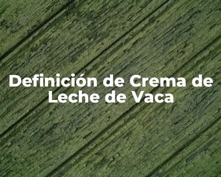 Definición de Crema de Leche de Vaca
