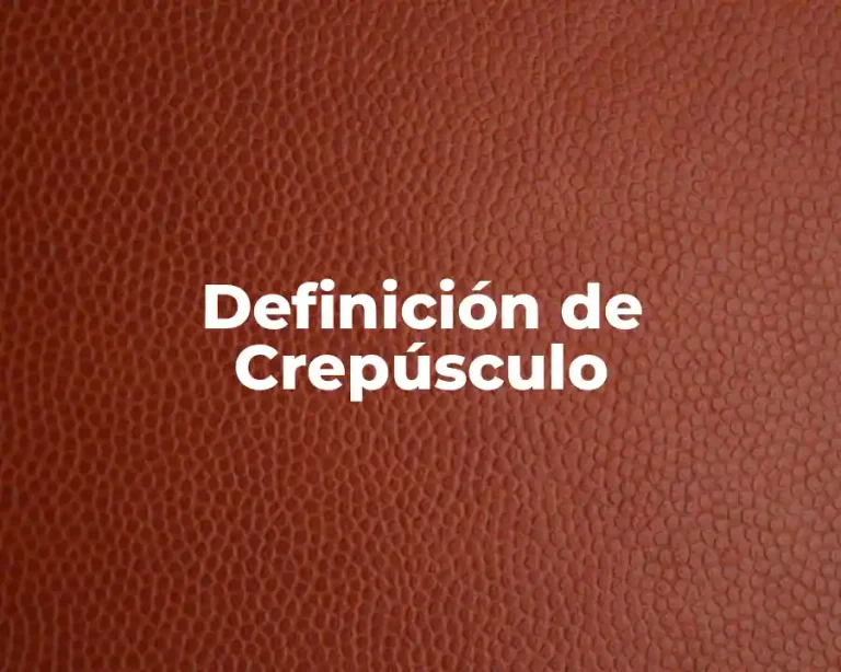 Definición de Crepúsculo