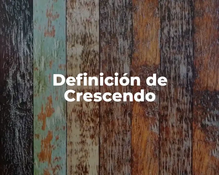 Definición de Crescendo