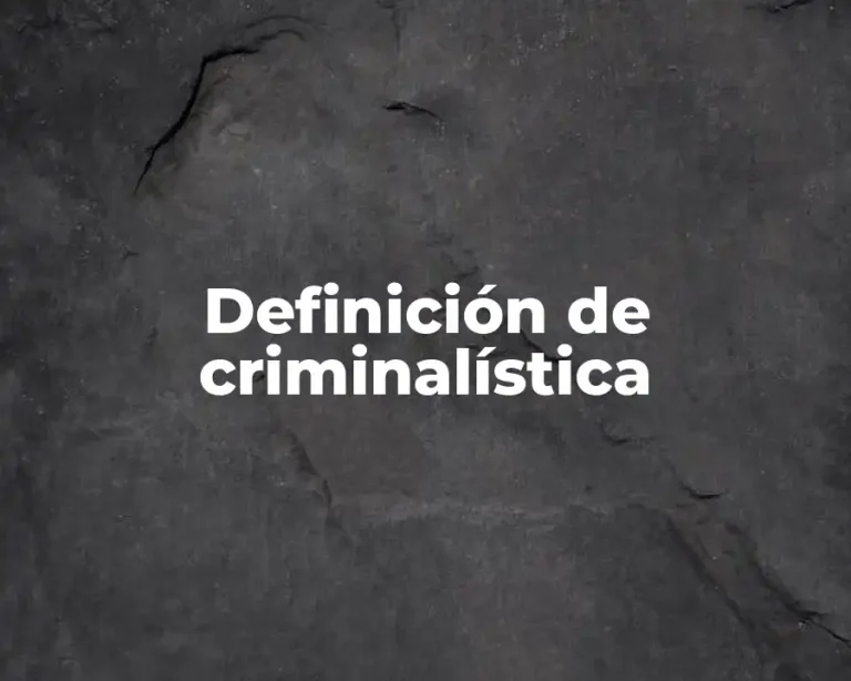 Definición de criminalística