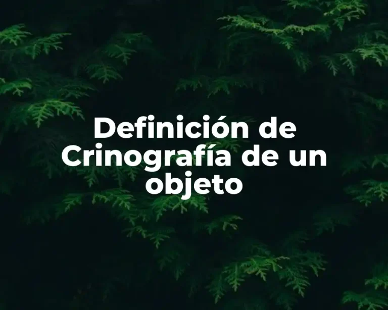 Definición de Crinografía de un objeto
