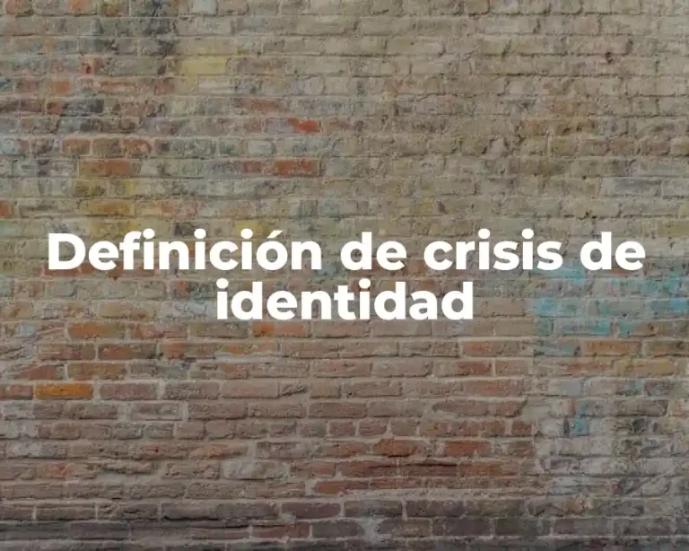 Definición de crisis de identidad
