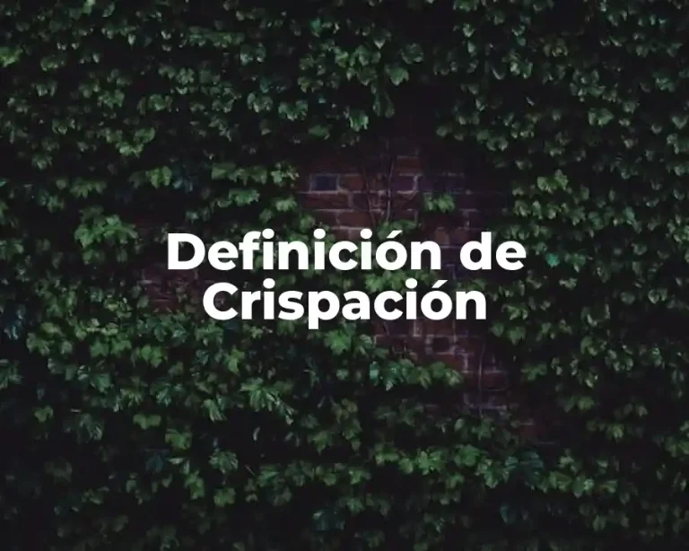 Definición de Crispación