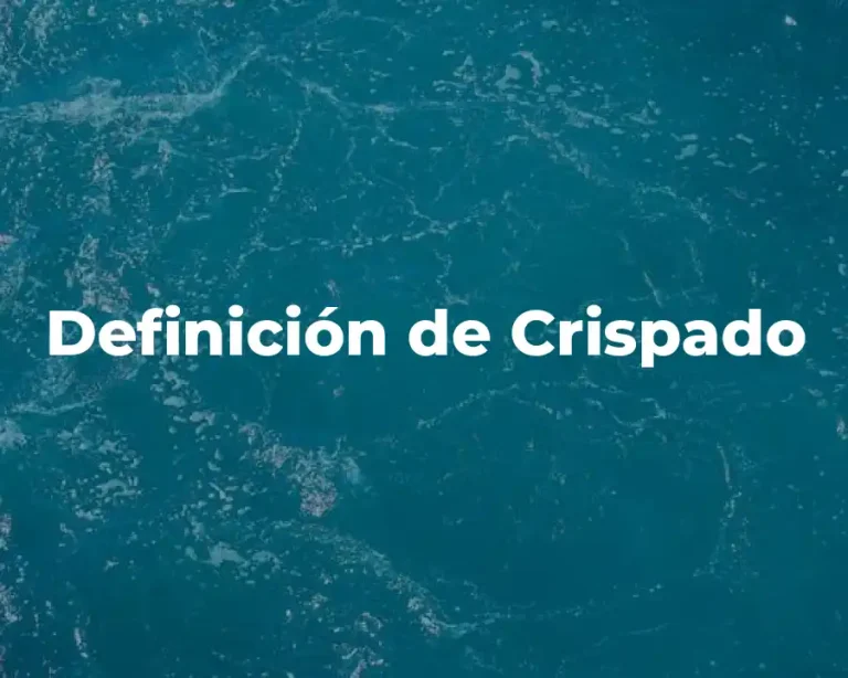 Definición de Crispado
