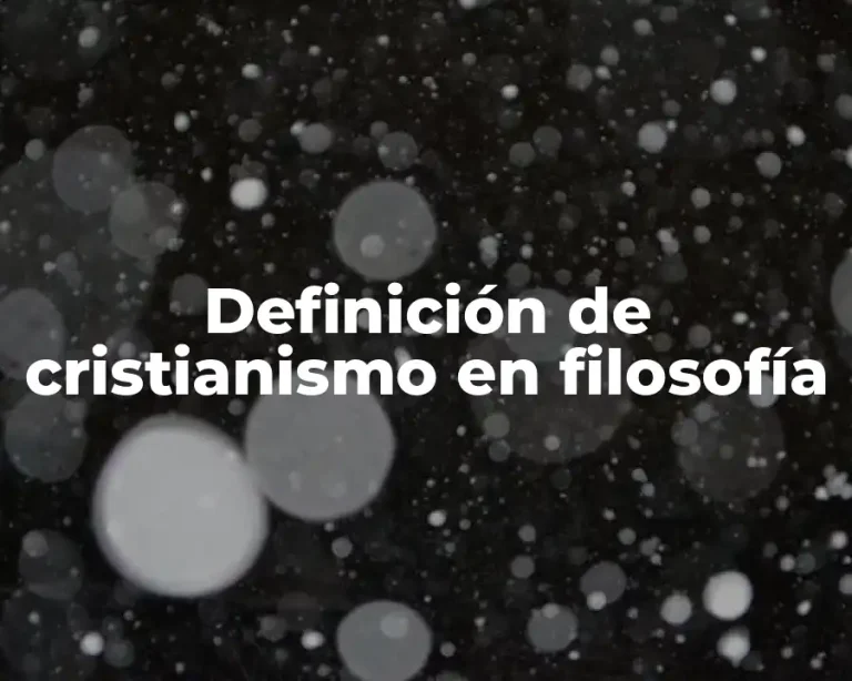 Definición de cristianismo en filosofía