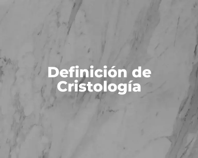 Definición de Cristología